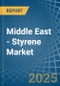 Middle East - Styrene - Market Analysis, Forecast, Size, Trends and Insights - Product Image