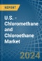 U.S. - Chloromethane (Methyl Chloride) and Chloroethane (Ethyl Chloride) - Market Analysis, Forecast, Size, Trends and Insights - Product Thumbnail Image