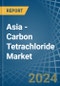 Asia - Carbon Tetrachloride - Market Analysis, Forecast, Size, Trends and Insights - Product Thumbnail Image