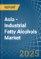 Asia - Industrial Fatty Alcohols - Market Analysis, Forecast, Size, Trends and Insights - Product Thumbnail Image