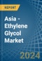 Asia - Ethylene Glycol (Ethanediol) - Market Analysis, Forecast, Size, Trends and Insights - Product Image