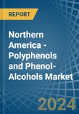 Northern America - Polyphenols and Phenol-Alcohols - Market Analysis, Forecast, Size, Trends and Insights- Product Image