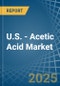 U.S. - Acetic Acid - Market Analysis, Forecast, Size, Trends and Insights - Product Thumbnail Image