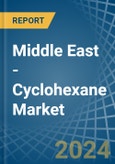 Middle East - Cyclohexane - Market Analysis, Forecast, Size, Trends and Insights- Product Image