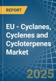 EU - Cyclanes, Cyclenes and Cycloterpenes (Excluding Cyclohexane) - Market Analysis, Forecast, Size, Trends and Insights- Product Image