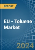EU - Toluene - Market Analysis, Forecast, Size, Trends and Insights- Product Image
