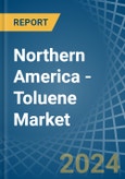 Northern America - Toluene - Market Analysis, Forecast, Size, Trends and Insights- Product Image