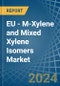 EU - M-Xylene and Mixed Xylene Isomers - Market Analysis, Forecast, Size, Trends and Insights - Product Image