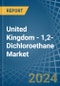 United Kingdom - 1,2-Dichloroethane (Ethylene Dichloride) - Market Analysis, Forecast, Size, Trends and Insights - Product Thumbnail Image