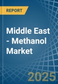 Middle East - Methanol (Methyl Alcohol) - Market Analysis, Forecast, Size, Trends and Insights- Product Image