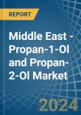 Middle East - Propan-1-Ol (Propyl Alcohol) and Propan-2-Ol (Isopropyl Alcohol) - Market Analysis, Forecast, Size, Trends and Insights- Product Image