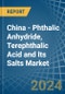 China - Phthalic Anhydride, Terephthalic Acid and Its Salts - Market Analysis, Forecast, Size, Trends and Insights - Product Image