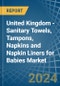 United Kingdom - Sanitary Towels, Tampons, Napkins and Napkin Liners for Babies - Market Analysis, forecast, Size, Trends and Insights - Product Image