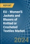 EU - Women'S Jackets and Blazers of Knitted or Crocheted Textiles - Market Analysis, Forecast, Size, Trends and Insights - Product Image