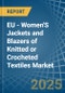 EU - Women'S Jackets and Blazers of Knitted or Crocheted Textiles - Market Analysis, Forecast, Size, Trends and Insights - Product Thumbnail Image