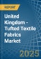 United Kingdom - Tufted Textile Fabrics - Market Analysis, Forecast, Size, Trends and Insights - Product Thumbnail Image