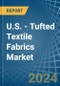 U.S. - Tufted Textile Fabrics - Market Analysis, Forecast, Size, Trends and Insights - Product Thumbnail Image