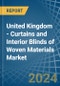 United Kingdom - Curtains and Interior Blinds of Woven Materials - Market Analysis, Forecast, Size, Trends and Insights - Product Thumbnail Image
