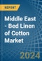 Middle East - Bed Linen of Cotton - Market Analysis, Forecast, Size, Trends and Insights - Product Image