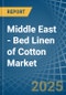 Middle East - Bed Linen of Cotton - Market Analysis, Forecast, Size, Trends and Insights - Product Image