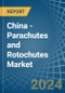 China - Parachutes and Rotochutes - Market Analysis, Forecast, Size, Trends and Insights - Product Thumbnail Image