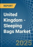 United Kingdom - Sleeping Bags - Market Analysis, Forecast, Size, Trends and Insights- Product Image