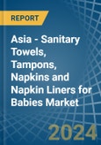 Asia - Sanitary Towels, Tampons, Napkins and Napkin Liners for Babies - Market Analysis, forecast, Size, Trends and Insights- Product Image