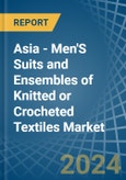 Asia - Men'S Suits and Ensembles of Knitted or Crocheted Textiles - Market Analysis, Forecast, Size, Trends and Insights- Product Image