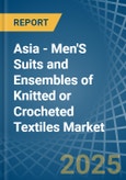 Asia - Men'S Suits and Ensembles of Knitted or Crocheted Textiles - Market Analysis, Forecast, Size, Trends and Insights- Product Image