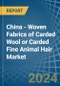 China - Woven Fabrics of Carded Wool or Carded Fine Animal Hair - Market Analysis, Forecast, Size, Trends and Insights - Product Thumbnail Image