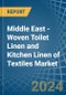 Middle East - Woven Toilet Linen and Kitchen Linen of Textiles - Market Analysis, Forecast, Size, Trends and Insights - Product Image