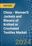China - Women'S Jackets and Blazers of Knitted or Crocheted Textiles - Market Analysis, Forecast, Size, Trends and Insights- Product Image