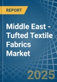 Middle East - Tufted Textile Fabrics - Market Analysis, Forecast, Size, Trends and Insights- Product Image