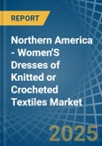 Northern America - Women'S Dresses of Knitted or Crocheted Textiles - Market Analysis, Forecast, Size, Trends and Insights- Product Image