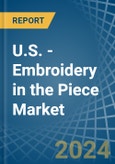 U.S. - Embroidery (Without Visible Ground) in the Piece - Market Analysis, Forecast, Size, Trends and insights- Product Image