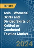 Asia - Women'S Skirts and Divided Skirts of Knitted or Crocheted Textiles - Market Analysis, Forecast, Size, Trends and Insights- Product Image