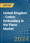 United Kingdom - Cotton Embroidery in the Piece - Market Analysis, Forecast, Size, Trends and insights - Product Thumbnail Image