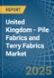 United Kingdom - Pile Fabrics and Terry Fabrics - Market Analysis, Forecast, Size, Trends and Insights - Product Thumbnail Image