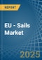 EU - Sails - Market Analysis, Forecast, Size, Trends and Insights - Product Thumbnail Image