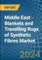 Middle East - Blankets and Travelling Rugs of Synthetic Fibres - Market Analysis, Forecast, Size, Trends and Insights - Product Thumbnail Image