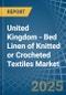 United Kingdom - Bed Linen of Knitted or Crocheted Textiles - Market Analysis, Forecast, Size, Trends and Insights - Product Thumbnail Image