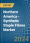 Northern America - Synthetic Staple Fibres - Market Analysis, Forecast, Size, Trends and Insights - Product Thumbnail Image