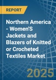 Northern America - Women'S Jackets and Blazers of Knitted or Crocheted Textiles - Market Analysis, Forecast, Size, Trends and Insights- Product Image