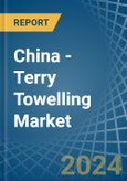 China - Terry Towelling (Excluding of Cotton) - Market Analysis, Forecast, Size, Trends and Insights- Product Image