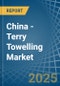 China - Terry Towelling (Excluding of Cotton) - Market Analysis, Forecast, Size, Trends and Insights - Product Thumbnail Image