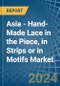 Asia - Hand-Made Lace in the Piece, in Strips or in Motifs - Market Analysis, Forecast, Size, Trends and insights - Product Image