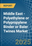 Middle East - Polyethylene or Polypropylene Binder or Baler (Agricultural) Twines - Market Analysis, Forecast, Size, Trends and Insights- Product Image