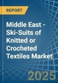 Middle East - Ski-Suits of Knitted or Crocheted Textiles - Market Analysis, Forecast, Size, Trends and Insights- Product Image