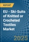 EU - Ski-Suits of Knitted or Crocheted Textiles - Market Analysis, Forecast, Size, Trends and Insights - Product Thumbnail Image