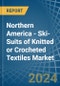 Northern America - Ski-Suits of Knitted or Crocheted Textiles - Market Analysis, Forecast, Size, Trends and Insights - Product Image